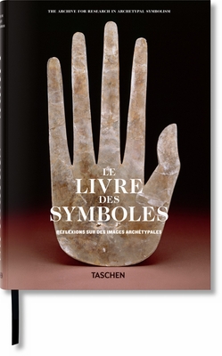 Le Livre Des Symboles. Rflexions Sur Des Images Archtypales - (aras), Archive For Research in Archetypal Symbolism