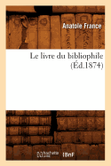 Le Livre Du Bibliophile (?d.1874)