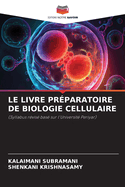 Le Livre Prparatoire de Biologie Cellulaire