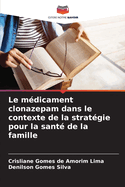 Le mdicament clonazepam dans le contexte de la stratgie pour la sant de la famille