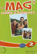 Le Mag': Niveau 2 Cahier D'Exercices