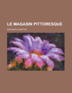 Le Magasin Pittoresque...