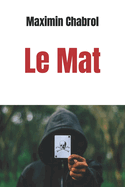 Le Mat: un thriller horrifique sur fond d'sotrisme en Provence