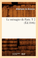 Le Menagier de Paris. T 2 (Ed.1846)