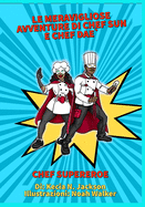 Le meravigliose avventure di Chef Sun e Chef Dae: Chef di supereroi