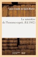 Le Minist?re de l'Homme-Esprit, (?d.1802)