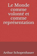 Le Monde comme volont? et comme repr?sentation