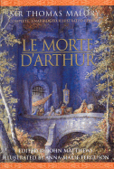 Le Morte D'Arthur: Complete, Unabridged, Illustrated Edition