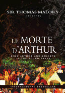 Le Morte D'Arthur: King Arthur and Knights of the Round Table