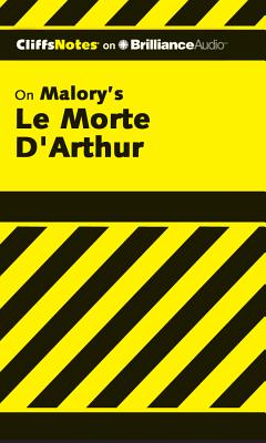 Le Morte d'Arthur (the Death of Arthur) - Gardner, John N, and Rudd, Kate (Read by)