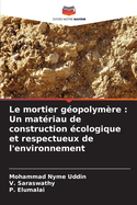 Le mortier gopolymre: Un matriau de construction cologique et respectueux de l'environnement