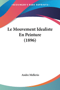 Le Mouvement Idealiste En Peinture (1896)