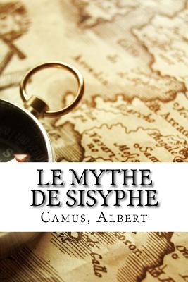 Le Mythe de Sisyphe - Camus, Albert