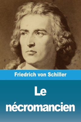 Le n?cromancien - Von Schiller, Friedrich