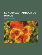 Le Nouveau Tambour Du Monde...