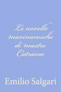 Le novelle marinaresche di mastro Catrame