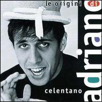 Le Origini di Adriano Celentano, Vol. 1 - Adriano Celentano