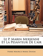 Le P. Marin Mersenne Et La Pesanteur De L'air