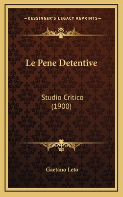 Le Pene Detentive: Studio Critico (1900) - Leto, Gaetano