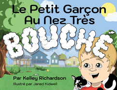 Le Petit Garon Au Nez Trs Bouch: Je Dois Garder la Bouche Ferme et Respirer Par le Nez