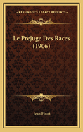 Le Prejuge Des Races (1906)