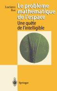 Le Probleme Mathematique de L'Espace: Une Quete de L'Intelligible