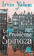 Le probleme Spinoza (Prix des Lecteurs 2014)