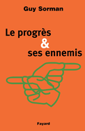 Le Progr?s et ses ennemis