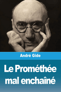 Le Promethee Mal Enchaine