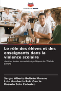 Le rle des lves et des enseignants dans la violence scolaire