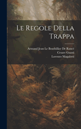 Le Regole Della Trappa