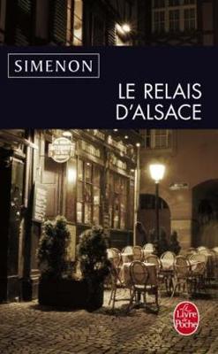 Le Relais d'Alsace - Simenon, Georges