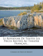 Le Repertoir De Toutes Les Pi?ces Rest?es Au Theatre Fran?ais...