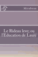 Le Rideau Leve Ou L'Education de Laure