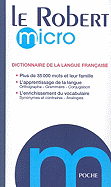 Le Robert Micro: Dictionnaire de la Langue Francaise