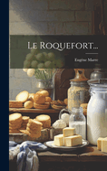 Le Roquefort...