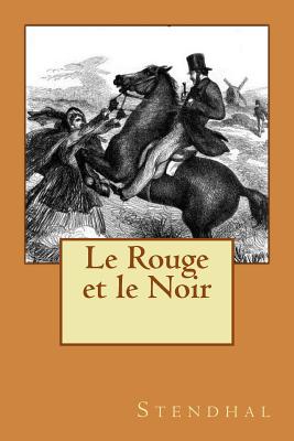 Le Rouge et le Noir - Ballin, Philippe (Editor), and Stendhal