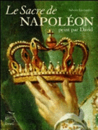 Le sacre de Napolon, peint par David : Paris, Muse du Louvre, 21 octobre 2004-17 janvier 2005