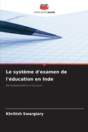 Le syst?me d'examen de l'?ducation en Inde