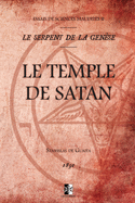 Le Temple de Satan: Essais de Sciences Maudites II - Le Serpent de la Gense