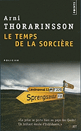 Le Temps de La Sorciere - Thorarinsson, Arni, and Boury, Eric (Translated by)