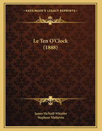 Le Ten O'Clock (1888)