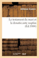 Le Testament Du Mari Et La Donatio Ante Nuptias