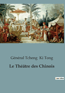 Le Thtre des Chinois