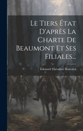Le Tiers tat D'aprs La Charte De Beaumont Et Ses Filiales...