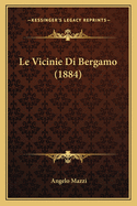 Le Vicinie Di Bergamo (1884)