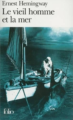 Le Vieil Homme ET LA Mer - Hemingway, Ernest
