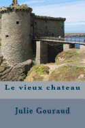 Le Vieux Chateau