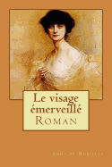 Le visage emerveille: Roman