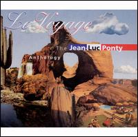 Le Voyage: The Jean-Luc Ponty Anthology - Jean-Luc Ponty